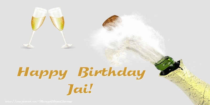 Greetings Cards for Birthday - Champagne | Happy Birthday Jai!