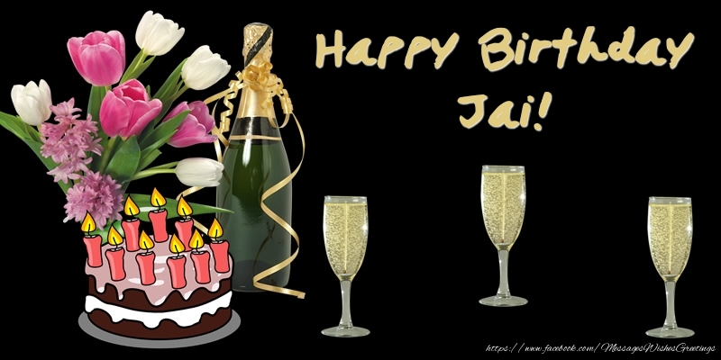  Greetings Cards for Birthday - Bouquet Of Flowers & Cake & Champagne & Flowers | Happy Birthday Jai!