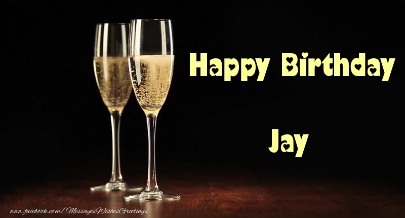 Greetings Cards for Birthday - Champagne | Happy Birthday Jay