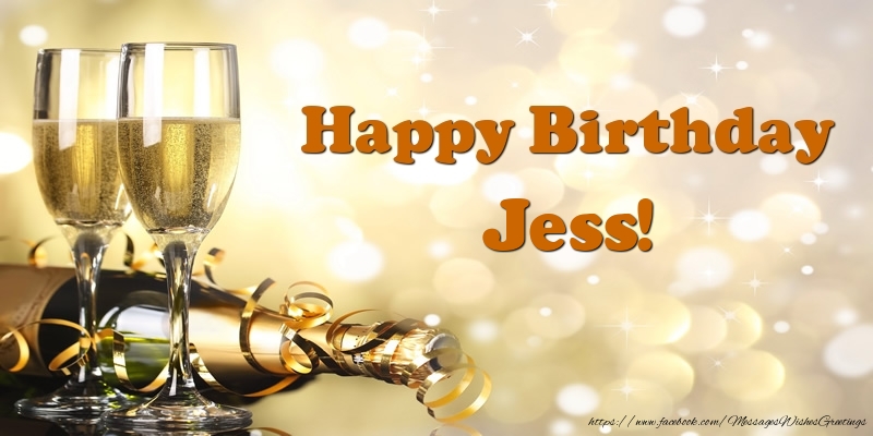 Greetings Cards for Birthday - Champagne | Happy Birthday Jess!