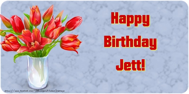 Greetings Cards for Birthday - Bouquet Of Flowers & Flowers | Happy Birthday Jett