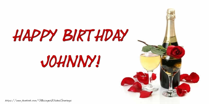  Greetings Cards for Birthday - Champagne | Happy Birthday Johnny