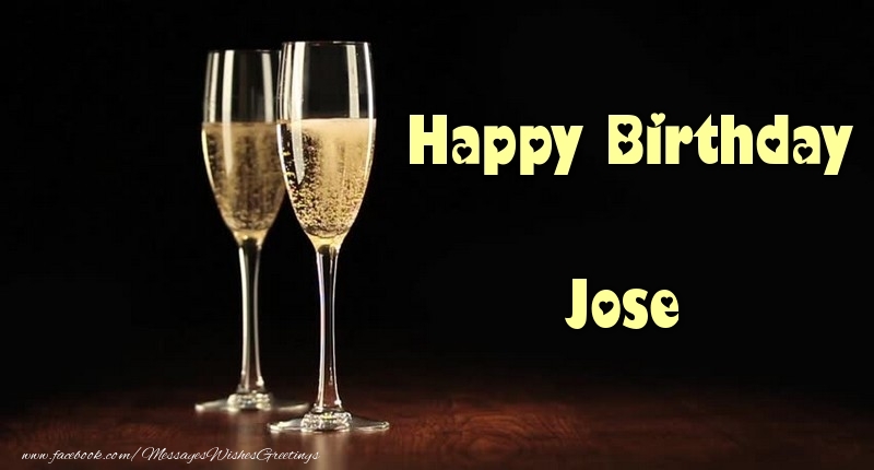 Greetings Cards for Birthday - Happy Birthday Jose