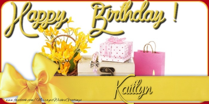 Greetings Cards for Birthday - Happy Birthday Kaitlyn