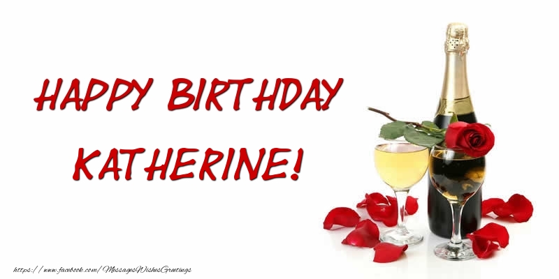 Greetings Cards for Birthday - Champagne | Happy Birthday Katherine