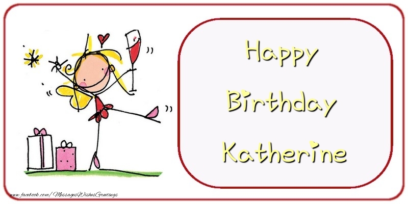  Greetings Cards for Birthday - Champagne & Gift Box | Happy Birthday Katherine