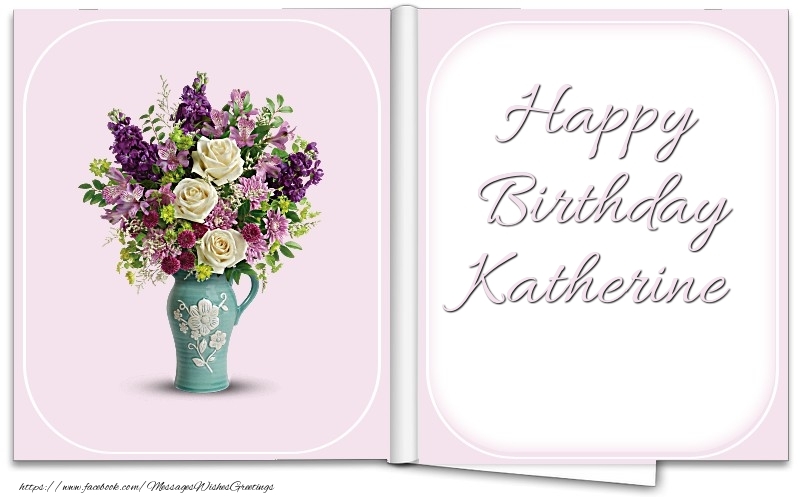  Greetings Cards for Birthday - Bouquet Of Flowers | Happy Birthday Katherine