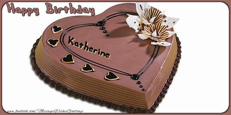  Greetings Cards for Birthday - Cake | Happy Birthday, Katherine!