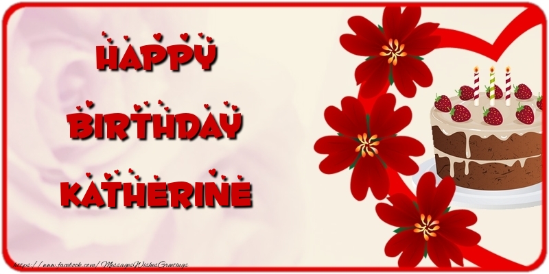  Greetings Cards for Birthday - Cake & Flowers | Happy Birthday Katherine