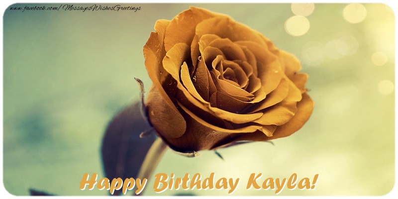 Greetings Cards for Birthday - Roses | Happy Birthday Kayla!