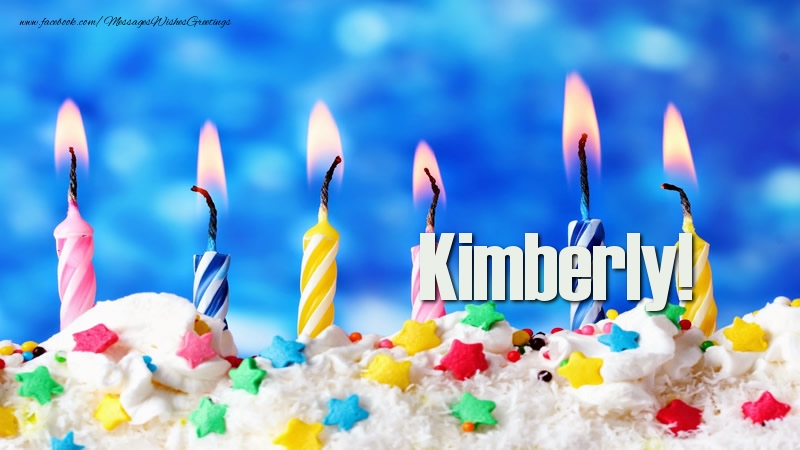 Greetings Cards for Birthday - Happy birthday, Kimberly!