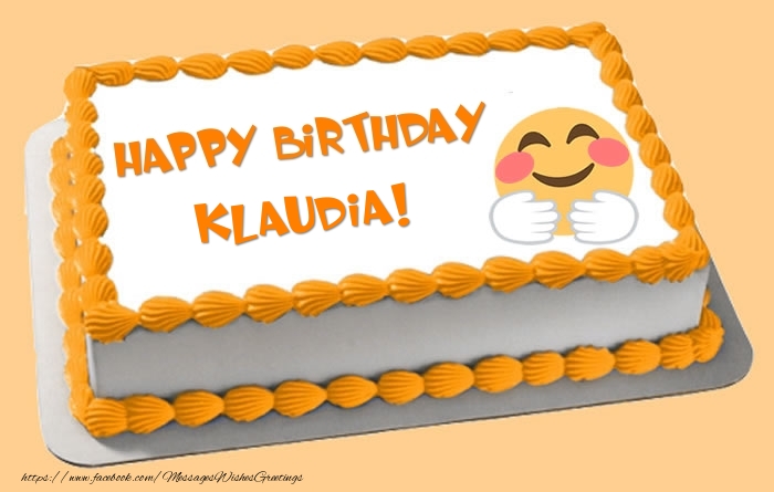 Greetings Cards for Birthday - Happy Birthday Klaudia! Cake