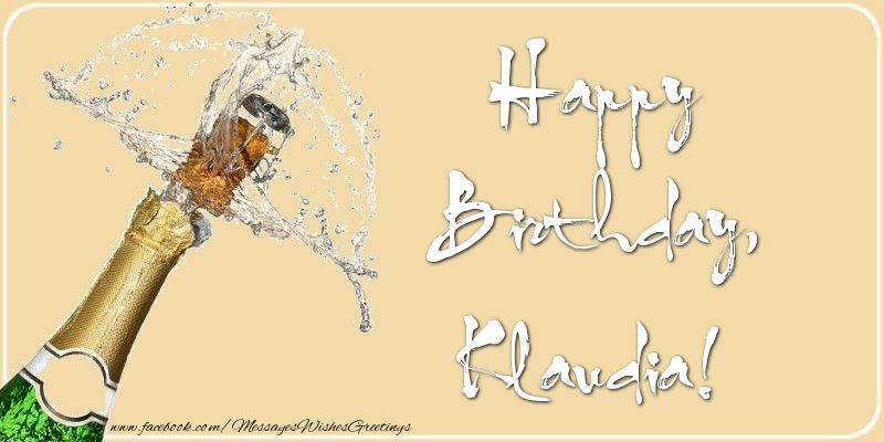  Greetings Cards for Birthday - Champagne | Happy Birthday, Klaudia