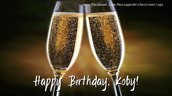 Greetings Cards for Birthday - Champagne | Happy Birthday, Koby!