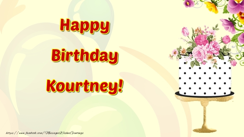 Greetings Cards for Birthday - Cake & Flowers | Happy Birthday Kourtney