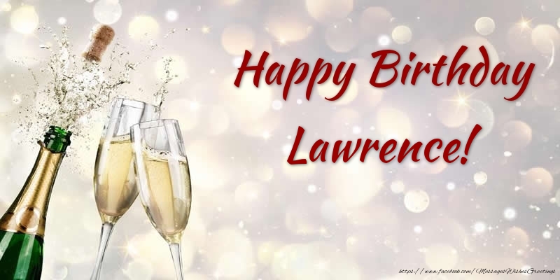 Greetings Cards for Birthday - Happy Birthday Lawrence!