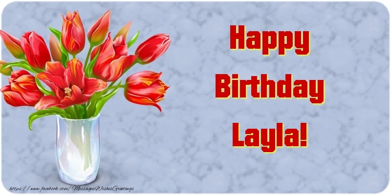 Greetings Cards for Birthday - Happy Birthday Layla