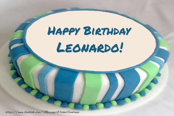 Greetings Cards for Birthday - Cake Happy Birthday Leonardo!