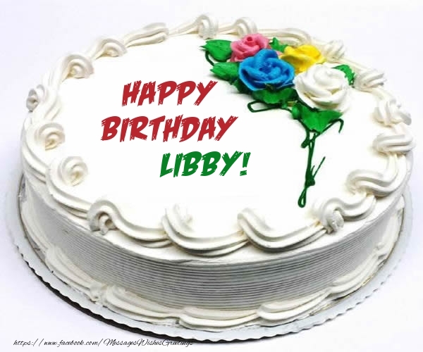 Greetings Cards for Birthday - Happy Birthday Libby!