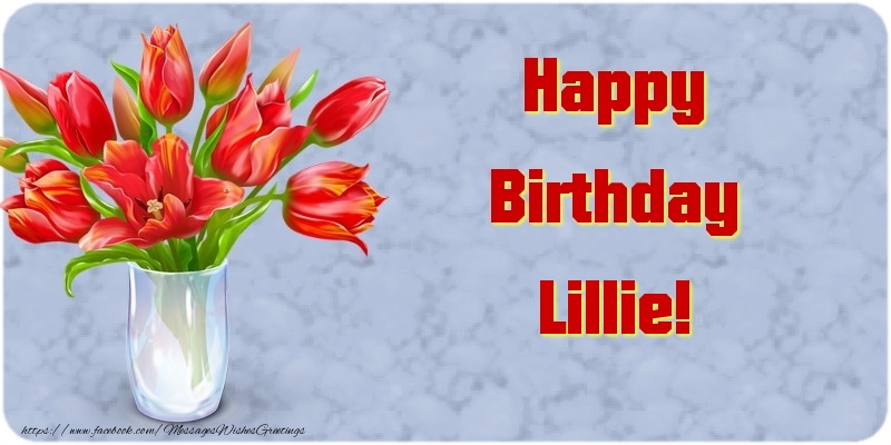 Greetings Cards for Birthday - Bouquet Of Flowers & Flowers | Happy Birthday Lillie