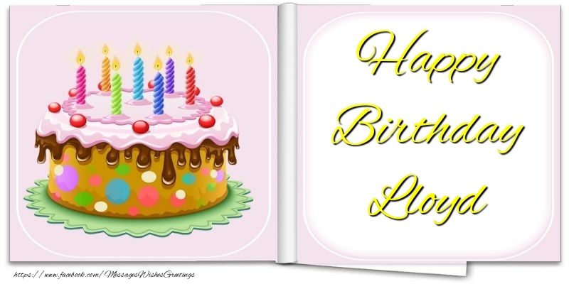 Greetings Cards for Birthday - Cake | Happy Birthday Lloyd