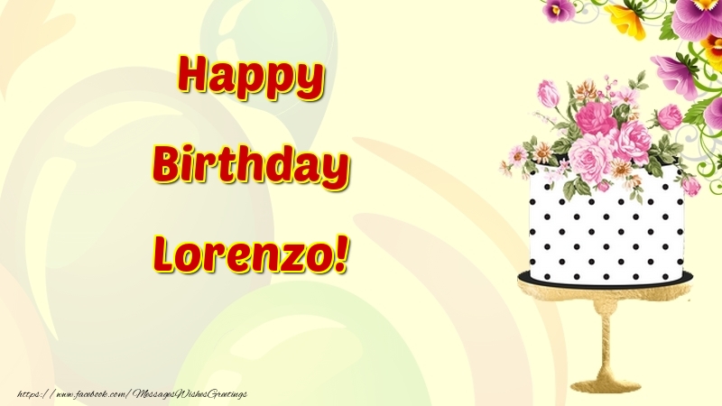 Greetings Cards for Birthday - Cake & Flowers | Happy Birthday Lorenzo