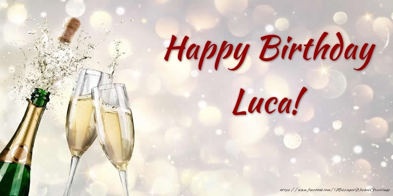 Greetings Cards for Birthday - Happy Birthday Luca!