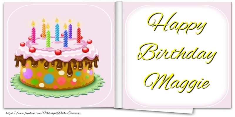 Greetings Cards for Birthday - Happy Birthday Maggie