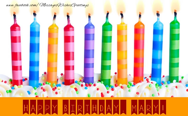 Greetings Cards for Birthday - Candels | Happy Birthday, Mary!