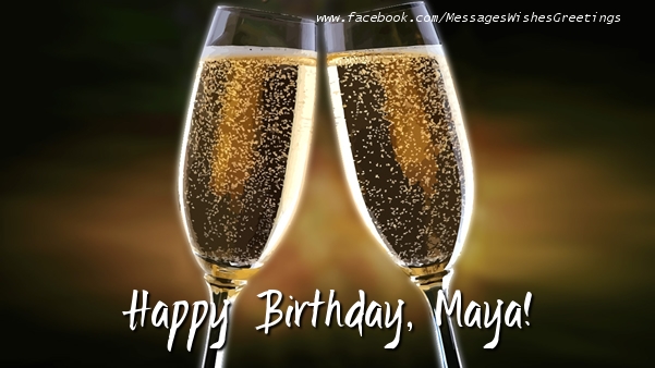  Greetings Cards for Birthday - Champagne | Happy Birthday, Maya!