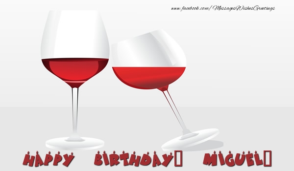 Greetings Cards for Birthday - Champagne | Happy Birthday, Miguel!