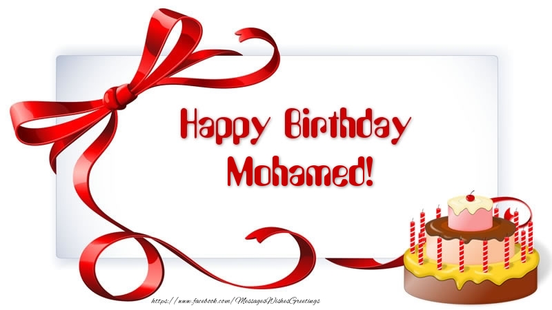 Greetings Cards for Birthday - Cake | Happy Birthday Mohamed!