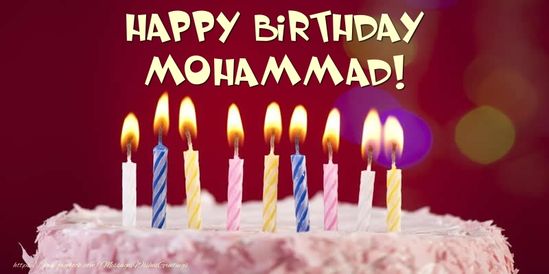  Greetings Cards for Birthday -  Cake - Happy Birthday Mohammad!