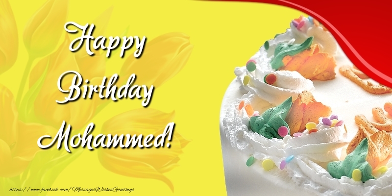  Greetings Cards for Birthday - Cake & Flowers | Happy Birthday Mohammed