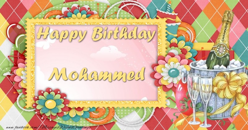  Greetings Cards for Birthday - Champagne & Flowers | Happy birthday Mohammed