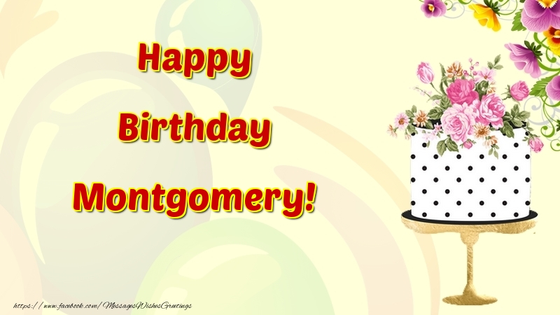 Greetings Cards for Birthday - Cake & Flowers | Happy Birthday Montgomery