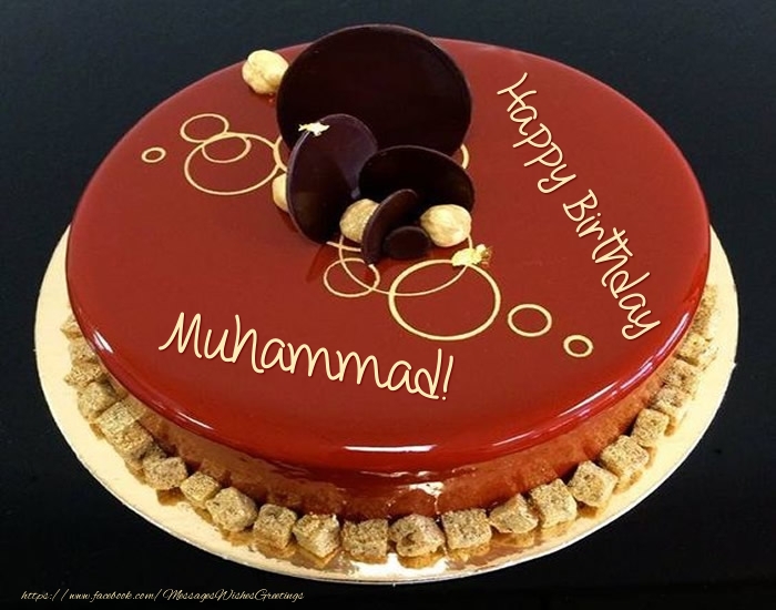 Greetings Cards for Birthday - Cake: Happy Birthday Muhammad!