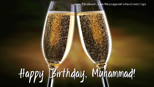 Greetings Cards for Birthday - Happy Birthday, Muhammad!