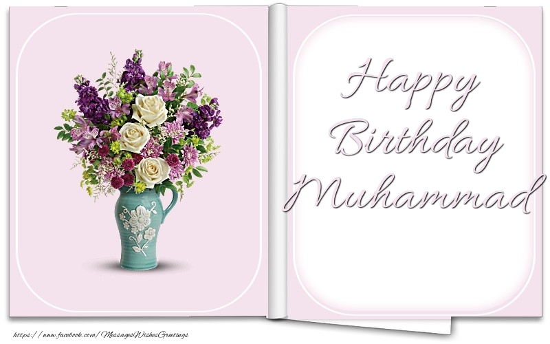 Greetings Cards for Birthday - Bouquet Of Flowers | Happy Birthday Muhammad