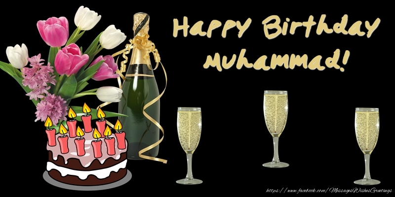 Greetings Cards for Birthday - Happy Birthday Muhammad!