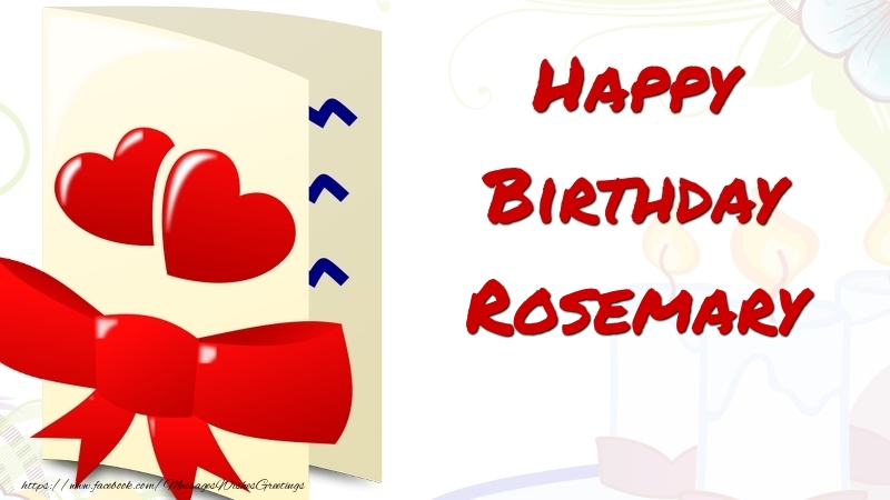 Greetings Cards for Birthday - Happy Birthday Rosemary