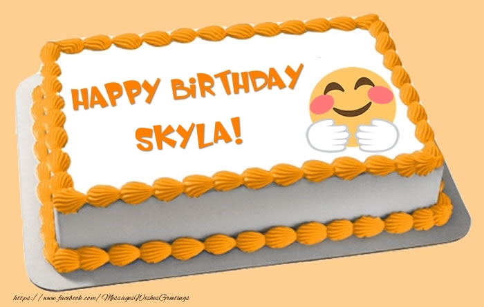 Greetings Cards for Birthday -  Happy Birthday Skyla! Cake