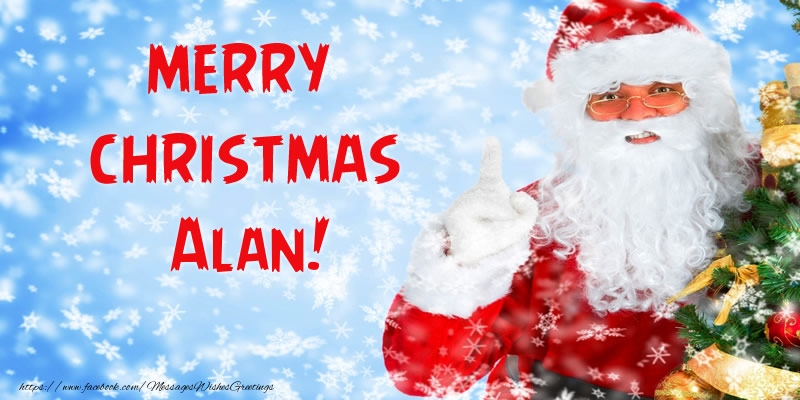 Greetings Cards for Christmas - Santa Claus | Merry Christmas Alan!