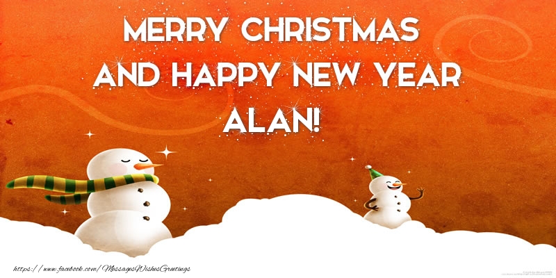 Greetings Cards for Christmas - Merry christmas and happy new year Alan!