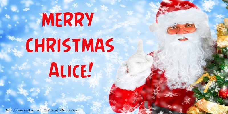 Greetings Cards for Christmas - Merry Christmas Alice!