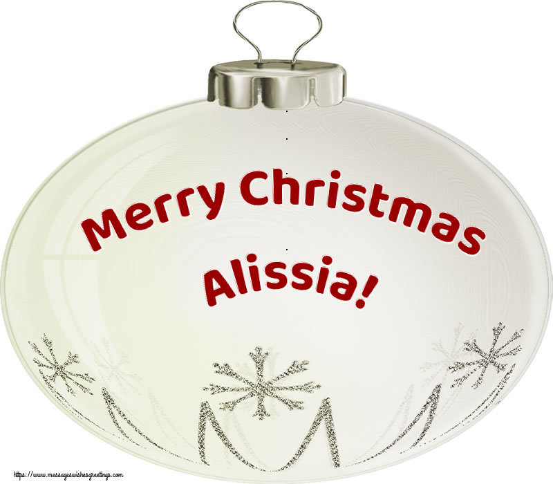 Greetings Cards for Christmas - Merry Christmas Alissia!