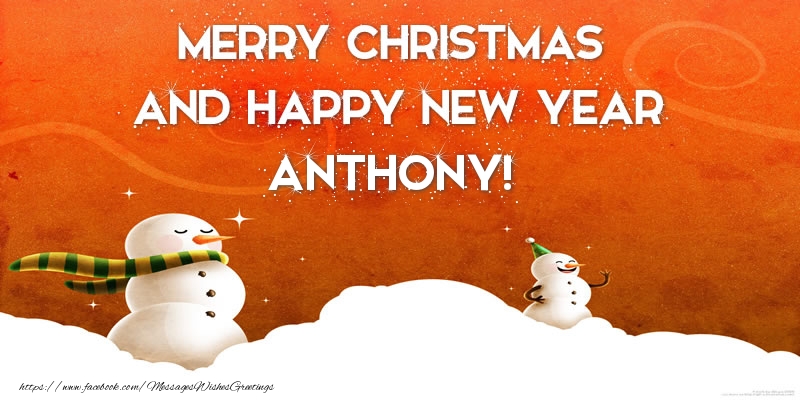 Greetings Cards for Christmas - Merry christmas and happy new year Anthony!