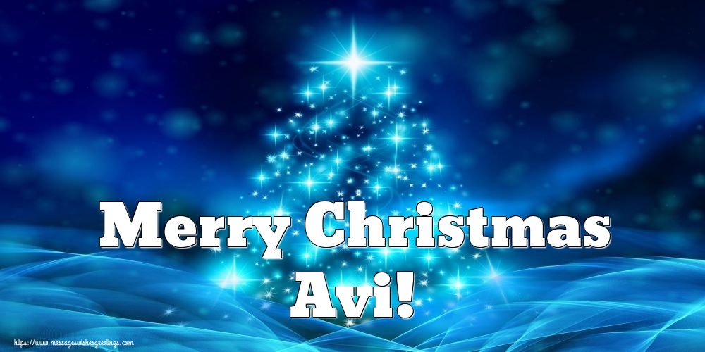 Greetings Cards for Christmas - Merry Christmas Avi!