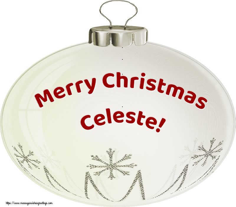 Greetings Cards for Christmas - Merry Christmas Celeste!