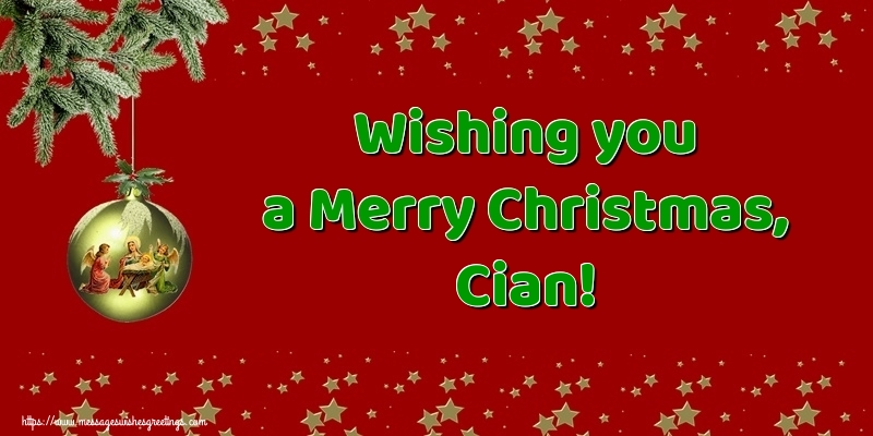 Greetings Cards for Christmas - Wishing you a Merry Christmas, Cian!